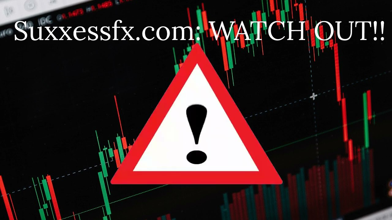 Suxxessfx.com review: Fake Broker, do not trust them.