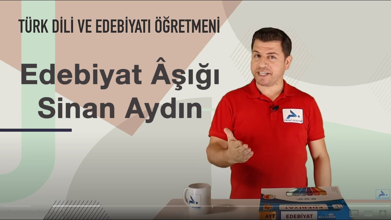 Edebiyat &Acirc;şığı Sinan Aydın | T&uuml;rk Dili ve Edebiyatı &Ouml;ğretmeni | Paraf Akademi