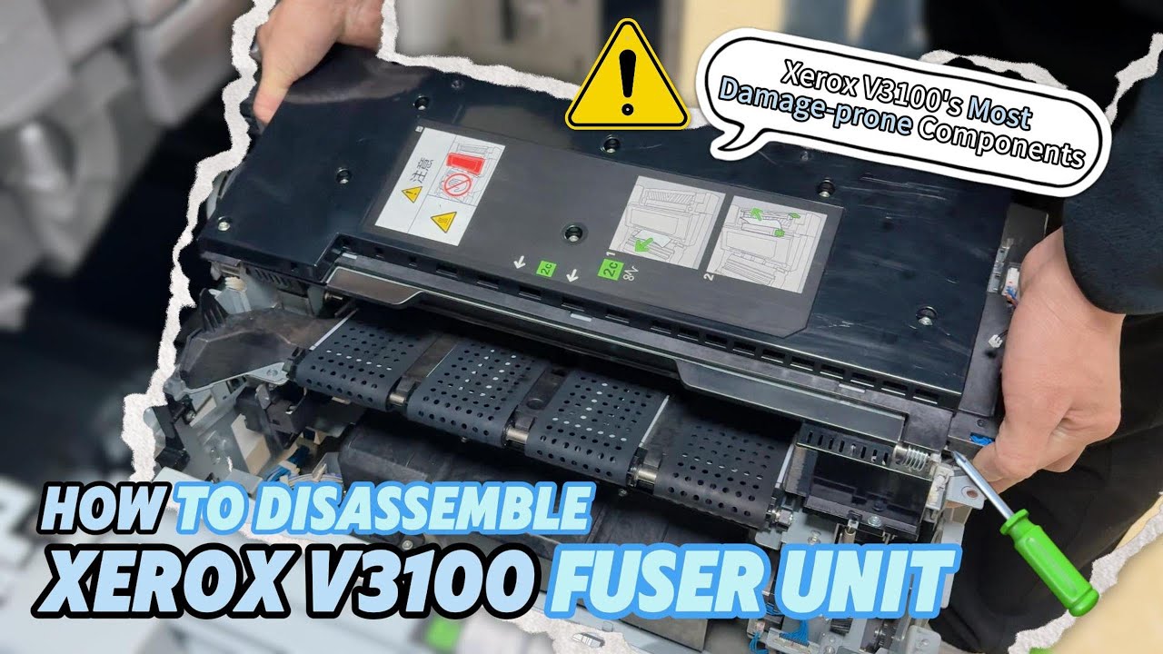 How to disassemble the Fuser unit of Xerox Versant