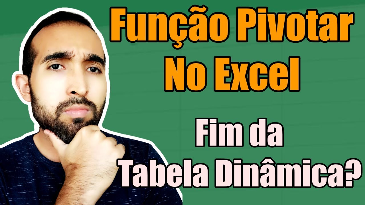 Nova fun&ccedil;&atilde;o PIVOTAR do Excel &ndash; o fim das tabelas din&acirc;micas?