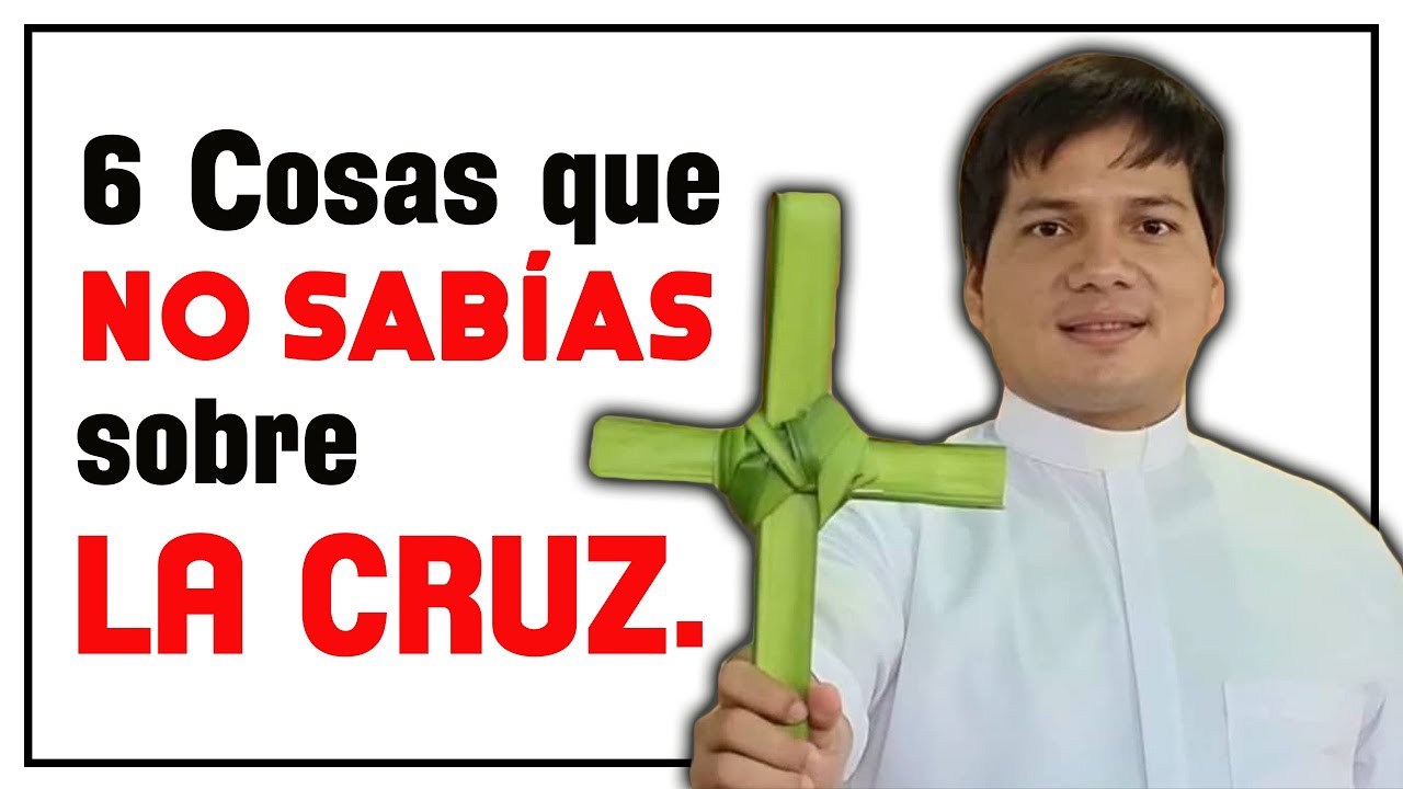 6 cosas que NO SABIAS sobre LA CRUZ - Padre Marcos Galvis