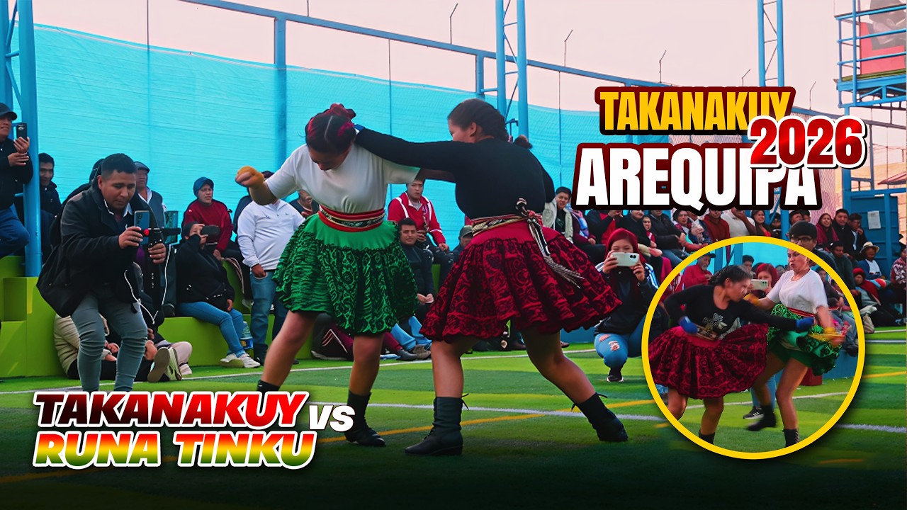 GRAN TAKANAKUY VS TINKU EN AREQUIPA - OLGA ZAMBRANO VS FERNANDA SALCEDO