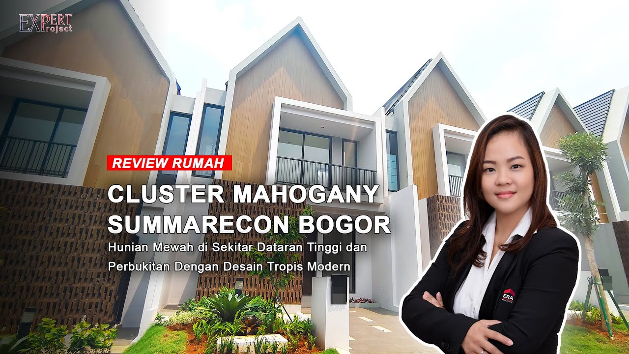 Hunian Mewah di Perbukitan Dengan Desain Tropis Modern, Cluster Mahogany Summarecon Bogor