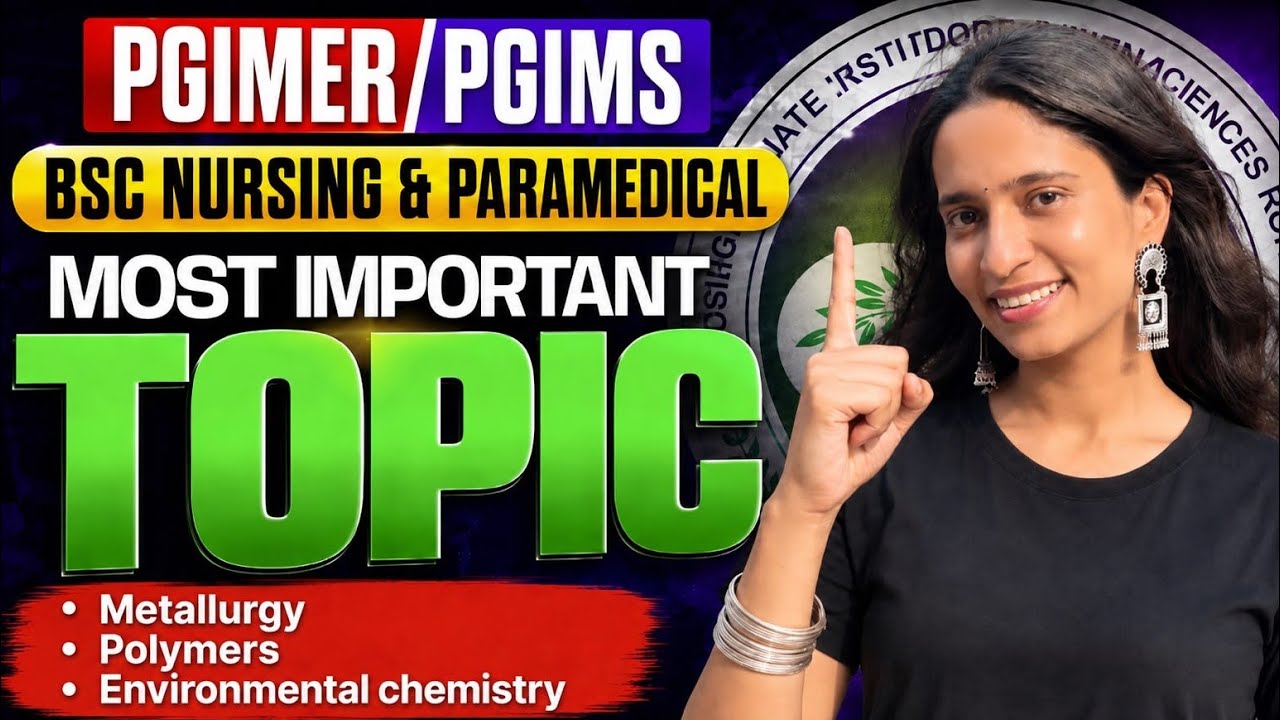 PGIMER/PGIMS BSc NURSING & PARAMEDICAL ENTRANCE EXAM 2026 | CHEMISTRY REVISION SERIES 🔥