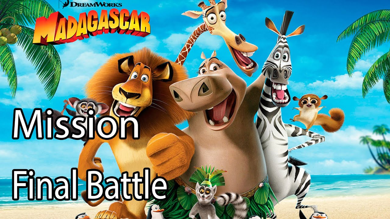 DreamWorks Madagascar Mission Final Battle