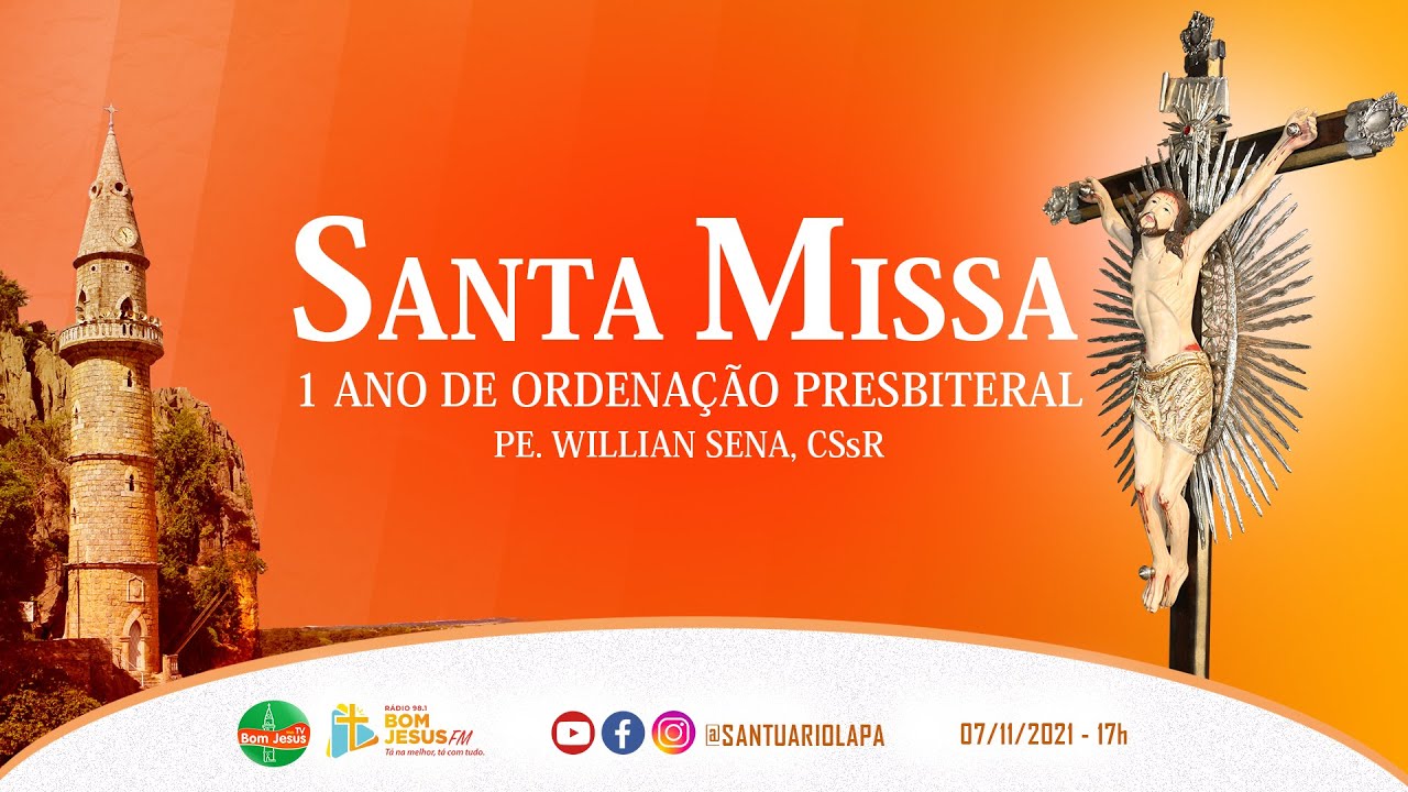 Missa 1 ano de Ordena&ccedil;&atilde;o Presbiteral do Pe Willian Sena, CSsR  - 07/11/2021 - 17h