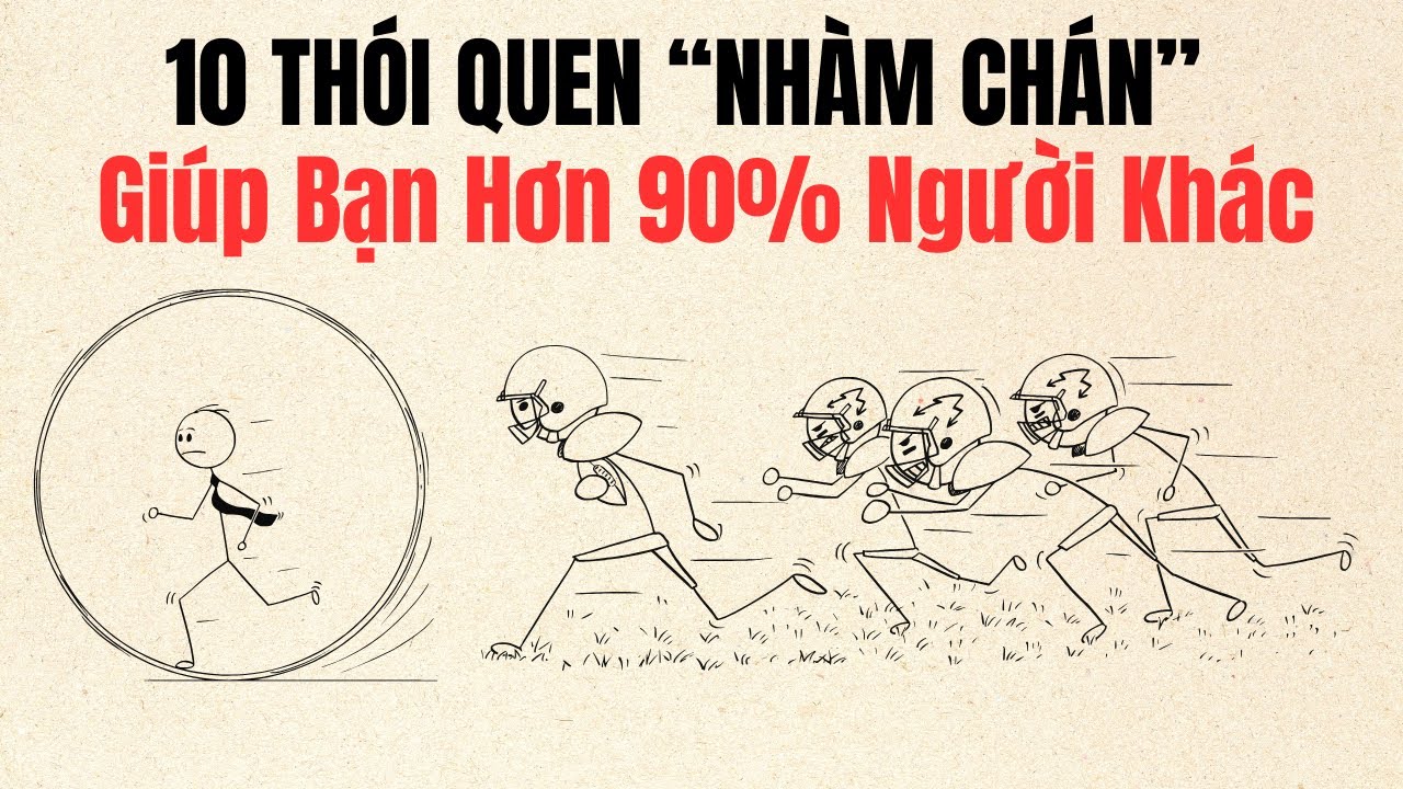 10 Thói Quen “Nhàm Chán” Giúp Bạn Xa 90% Mọi Người | Kỷ Luật Mỗi Ngày