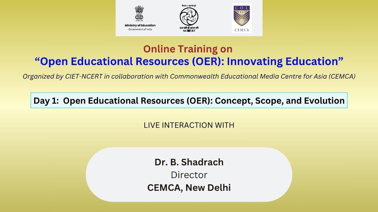 Day 1: Open Educational Resources (OER): Concept, Scope, and Evolution |