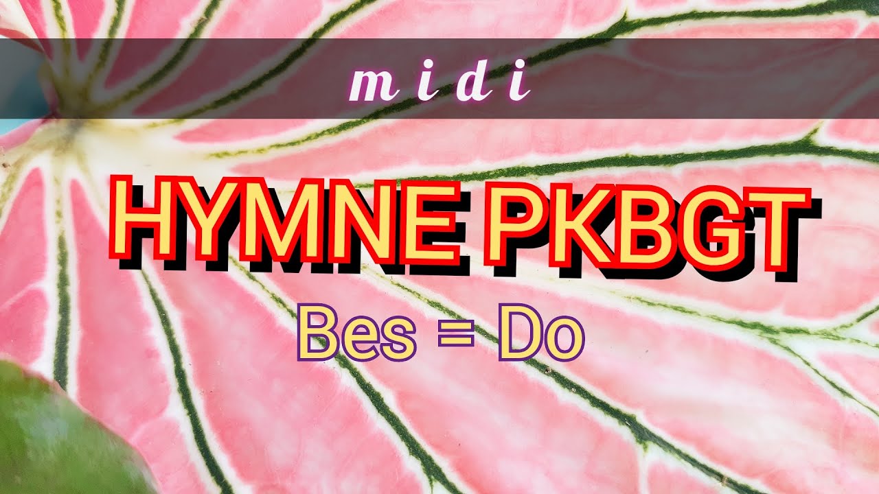 Midi HYMNE PKBGT||Bes=Do