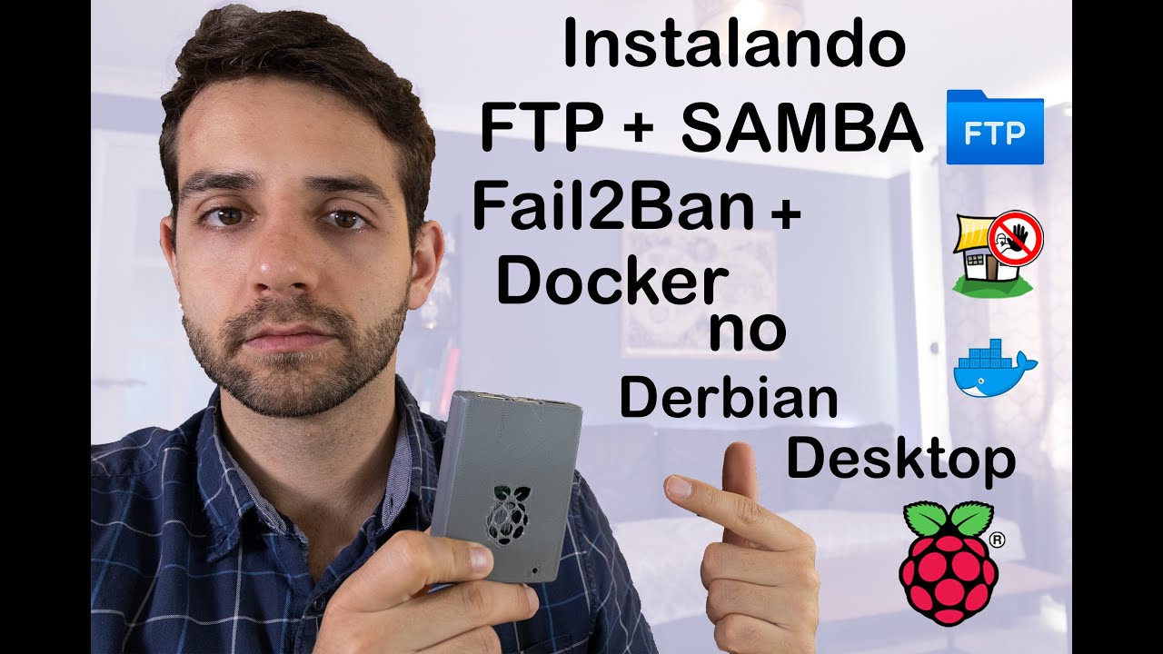 Vamos instalar FTP + SMB+ Fail2Ban + Docker no Raspbian OS com Desktop