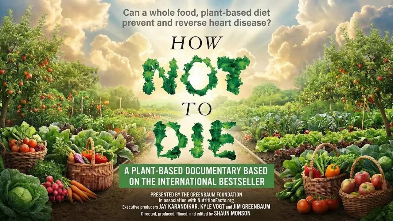 Dr. GREGER &ldquo;How Not To Die&rdquo; Documentary Film