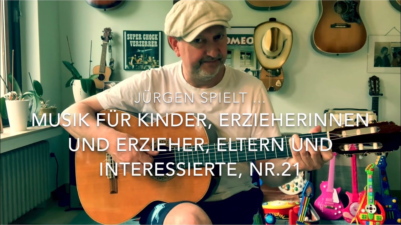 Musik zum Mitmachen - Nr. 21 - 🌈 Kinder, Eltern 🎶, ErzieherInnen 🎶 und Freunde - mit Jürgen Fastje