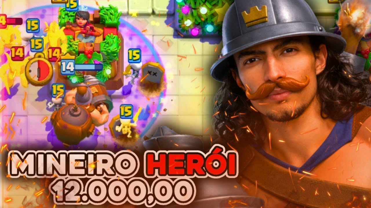 Vou Chegar Nós 12.000,00 Usando O Mineiro Bombado Clash Royale 