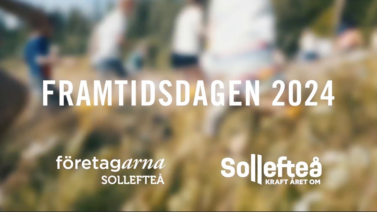 Framtidsdagen Sollefte&aring;