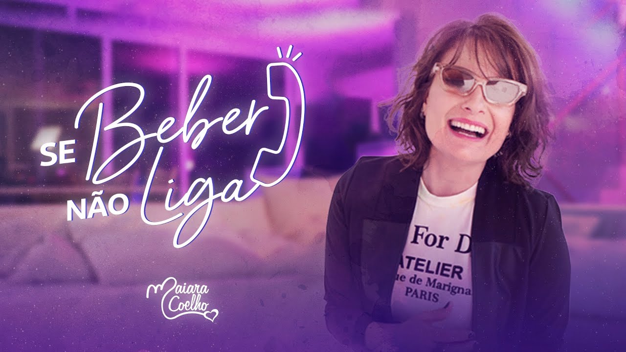 Maiara Coelho - Se Beber Não Liga