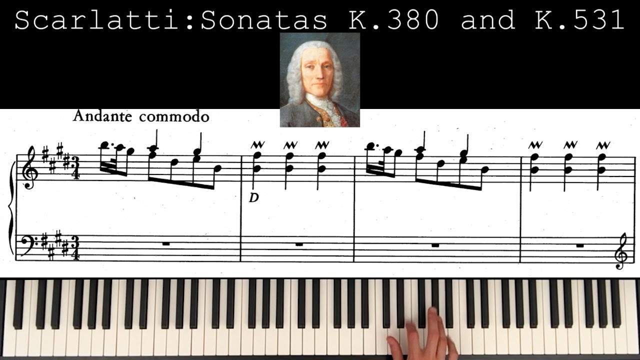 Scarlatti Sonatas K. 380 and K. 531
