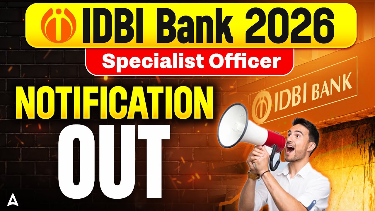 IDBI Bank SO Recruitment 2026 Notification Out | Specialist Officer Vacancy Details