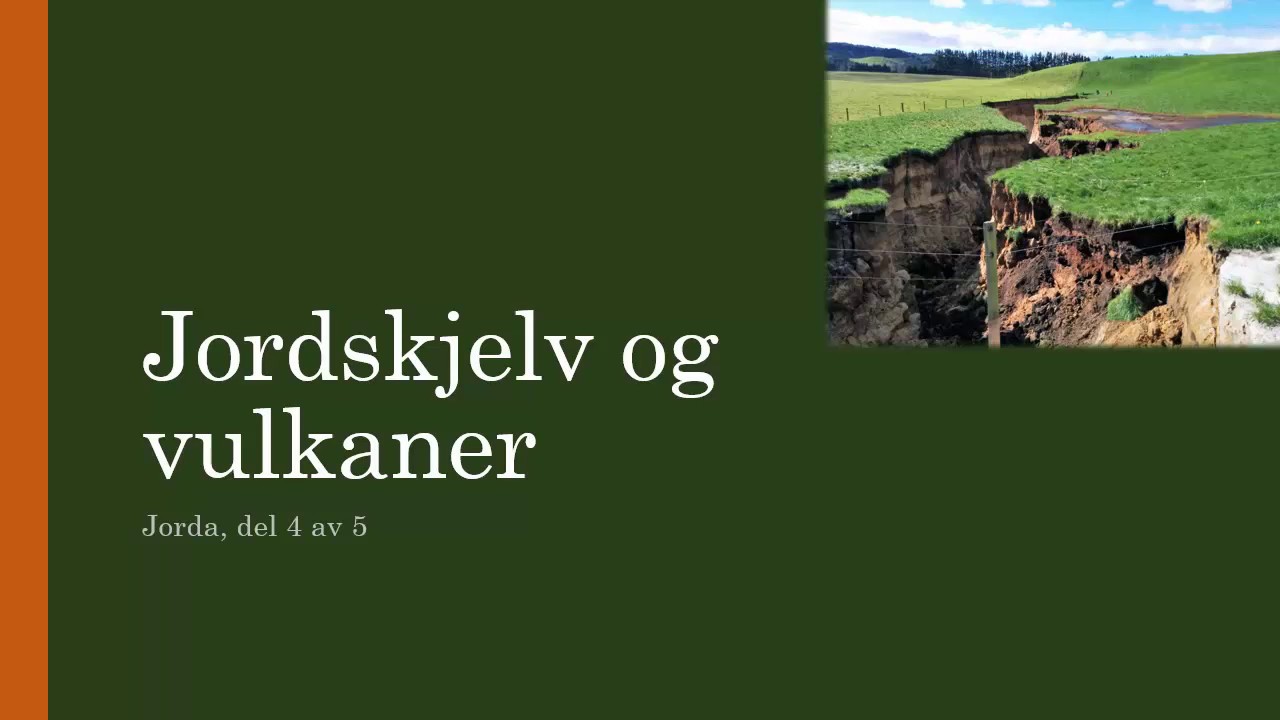 Jordskjelv og vulkaner