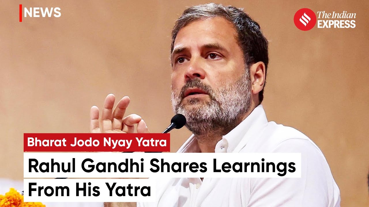 Rahul Gandhi Concludes Nyay Sakalp Padyatra; Shares Insights From His Travel Across Country