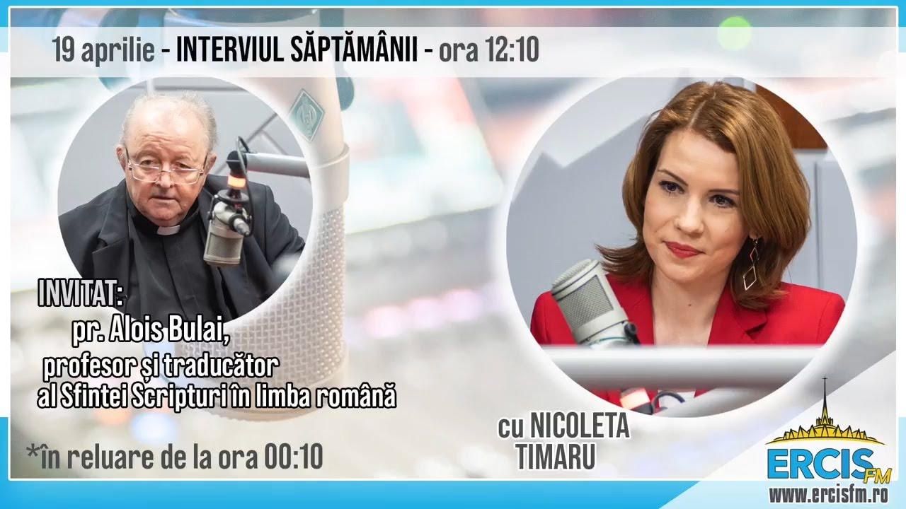 ERCIS FM: Interviul Săptămânii cu Nicoleta Timaru - Invitat: pr. Alois Bulai