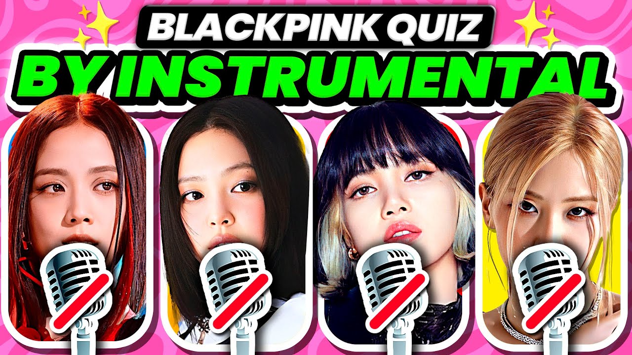 GUESS THE BLACKPINK SONG BY INSTRUMENTAL 🖤🩷 Blackpink Quiz Challenge - KPOP QUIZ 2024