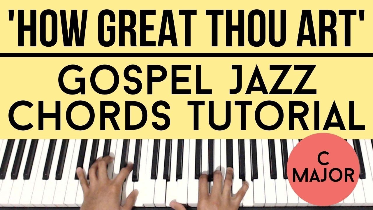 How Great Thou Art (C Major) | Gospel Jazz Chords | Piano Tutorial