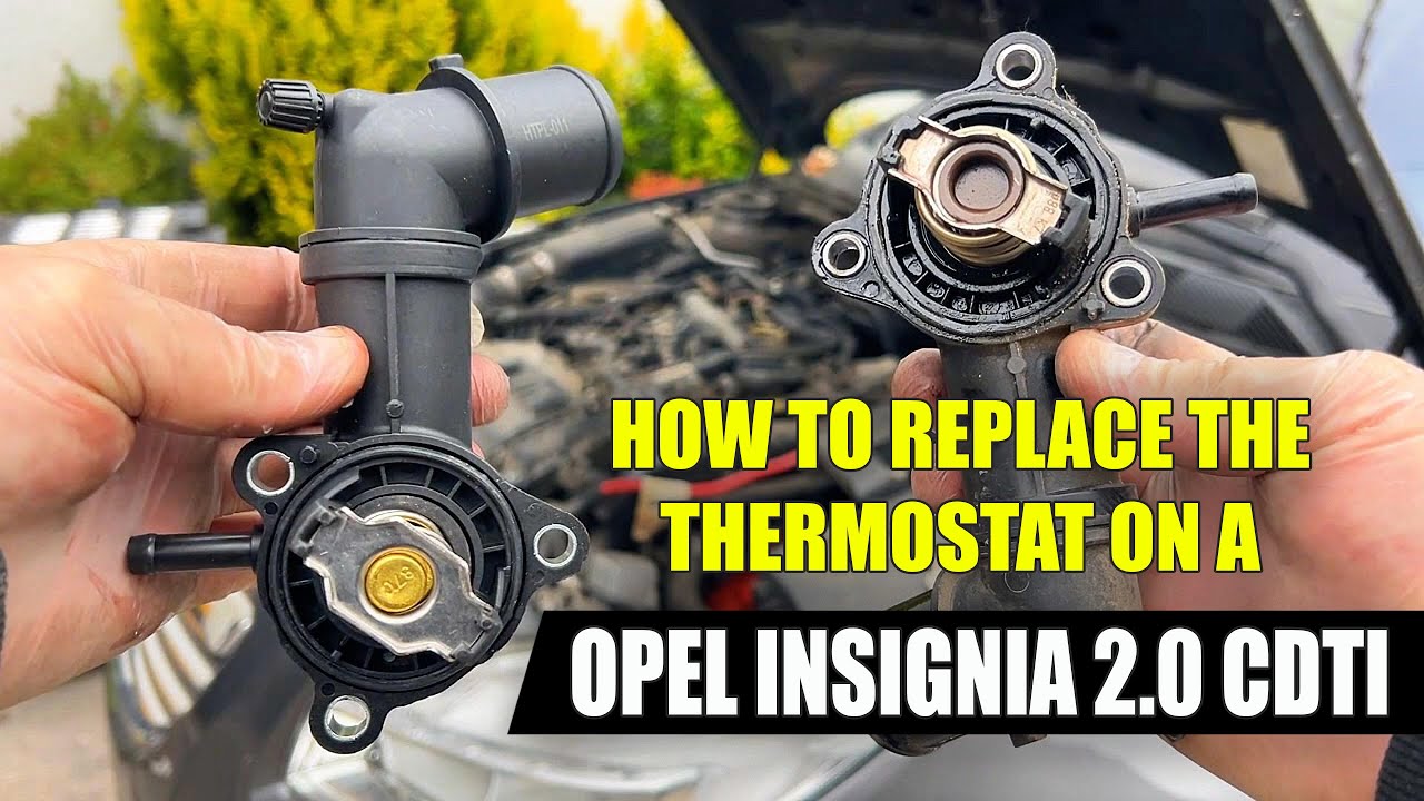 How to replace the Thermostat on a OPEL INSIGNIA 2.0 CDTI