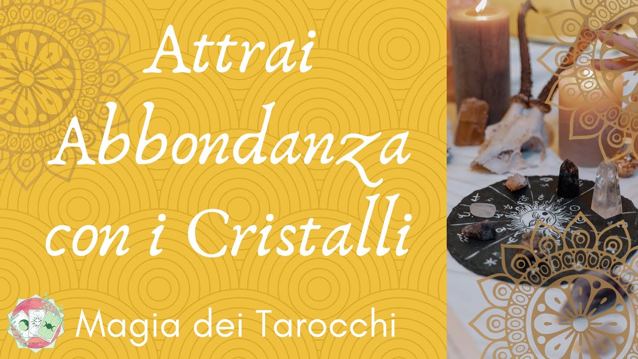 Come ATTRARRE ABBONDANZA con i CRISTALLI🌟 Magia dei Tarocchi