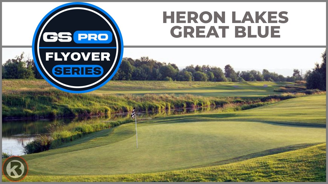 GSPro Course Flyover - Heron Lakes Great Blue - Designed by simplyme80