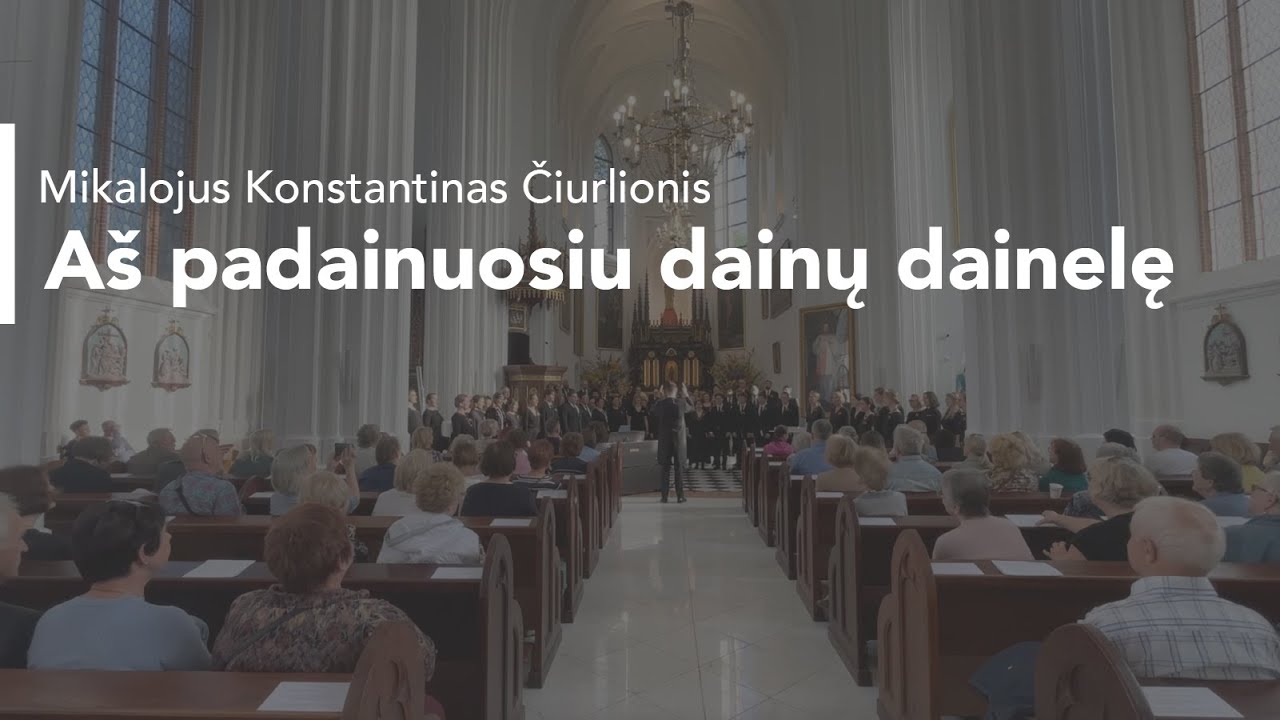 Aš padainuosiu dainų dainelę (M. K. Čiurlionis) | Choirs Adoramus & Momentum