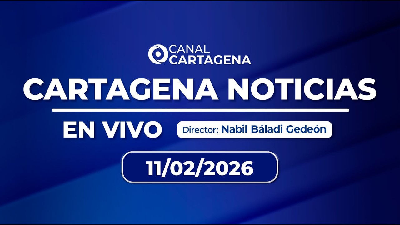 Cartagena Noticias - Miércoles 11 febrero de 2026