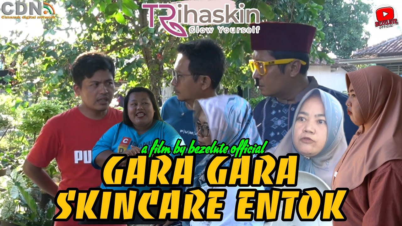 GARA GARA SKINCARE ENTOK || kampung Pantura || film pendek Indramayu