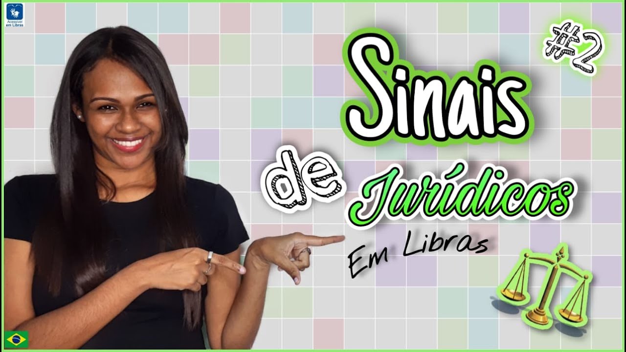 Sinais Jurídicos parte II - em Libras