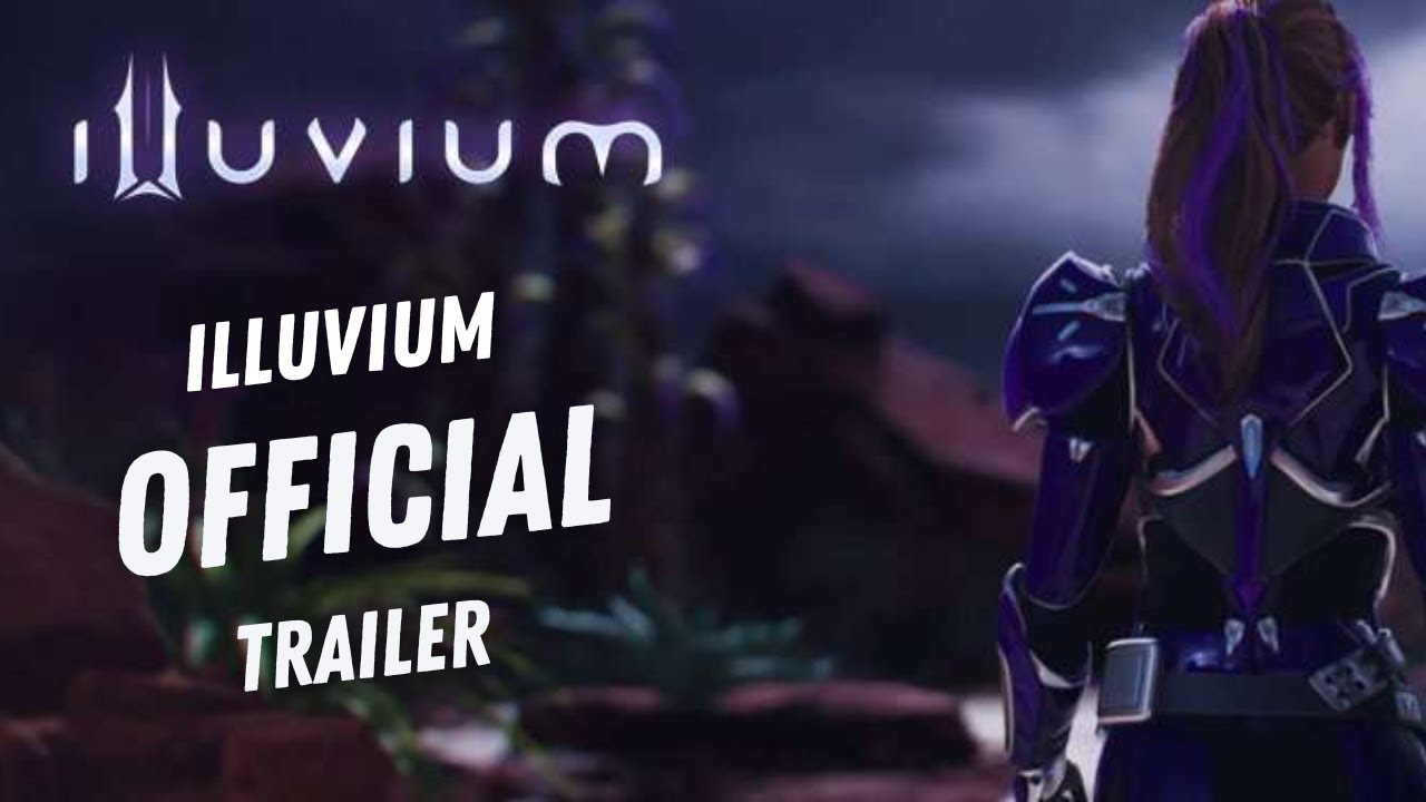 ILLUVIUM - OFFICIAL TRAILER