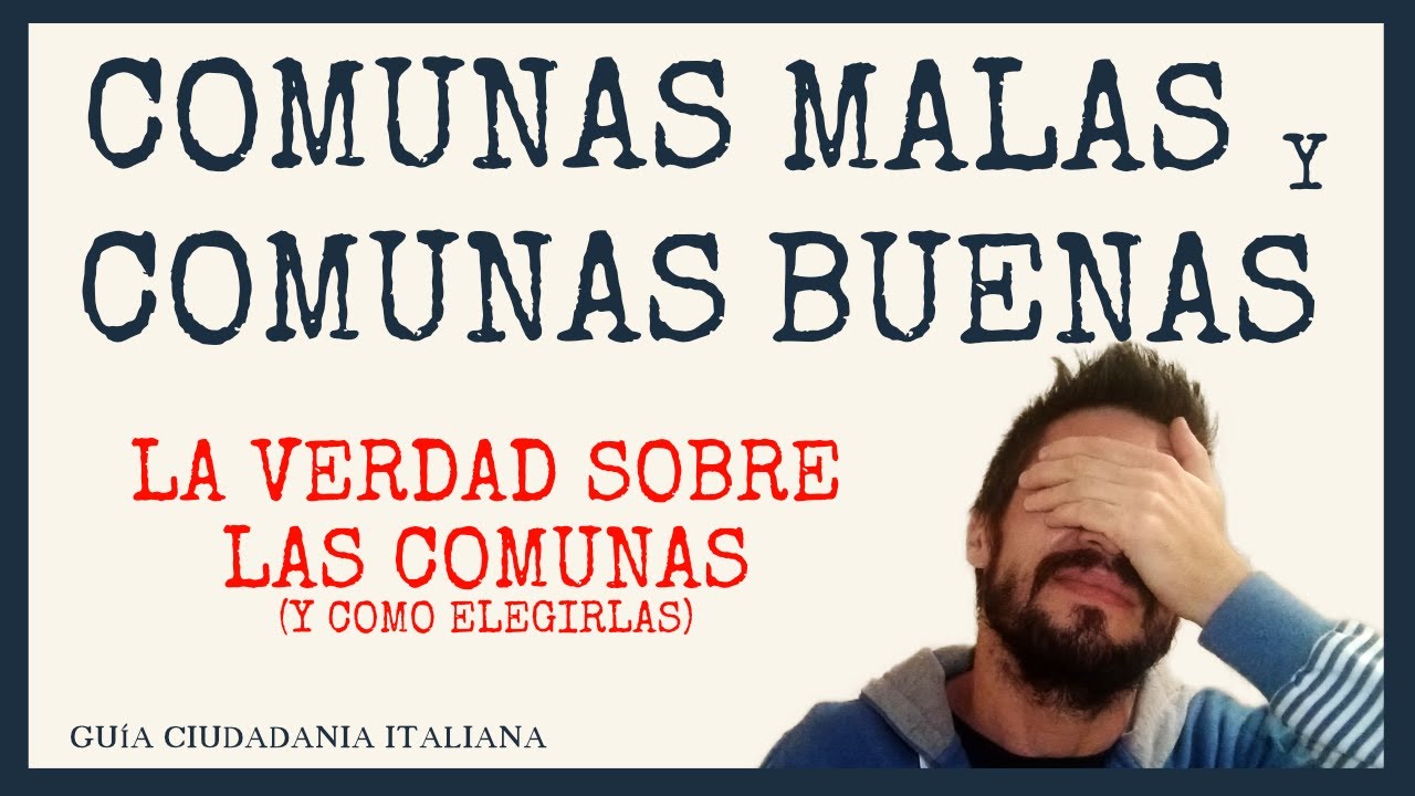 Comunes Malas y Buenas 🧡😈 - Curso Práctico de la Ciudadanía Italiana - Video Extra