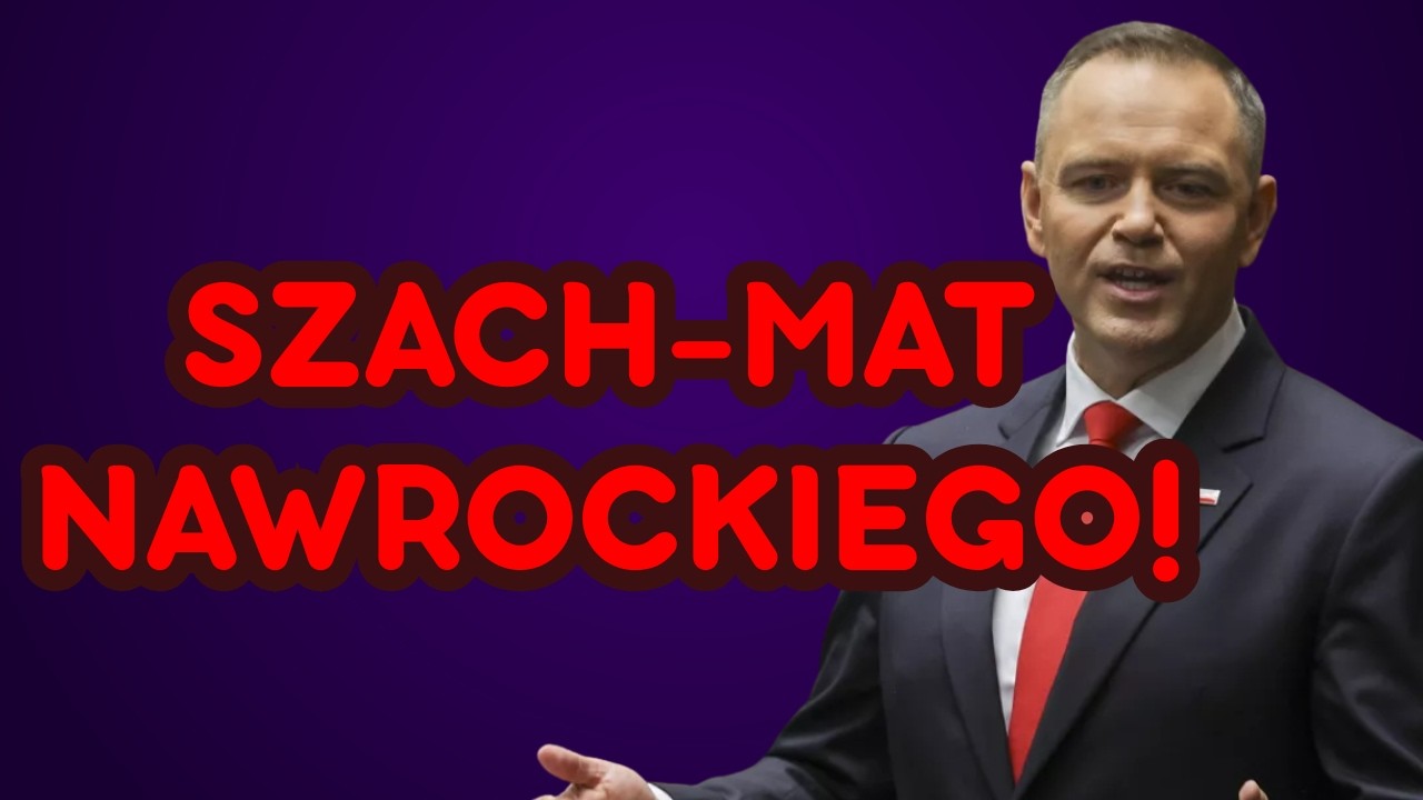 SZACH-MAT NAWROCKIEGO! WYKIWAŁ TUSKA