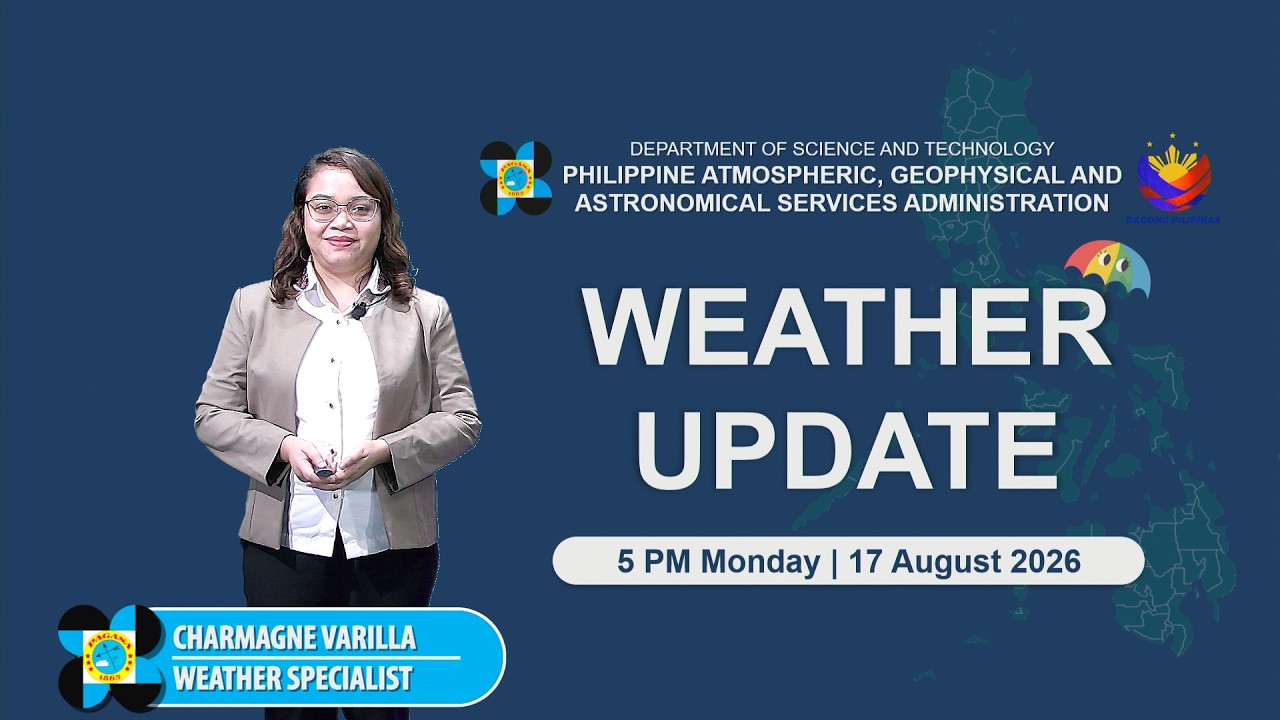Public Weather Forecast issued at 5:00 PM | August 17, 2026 - Monday