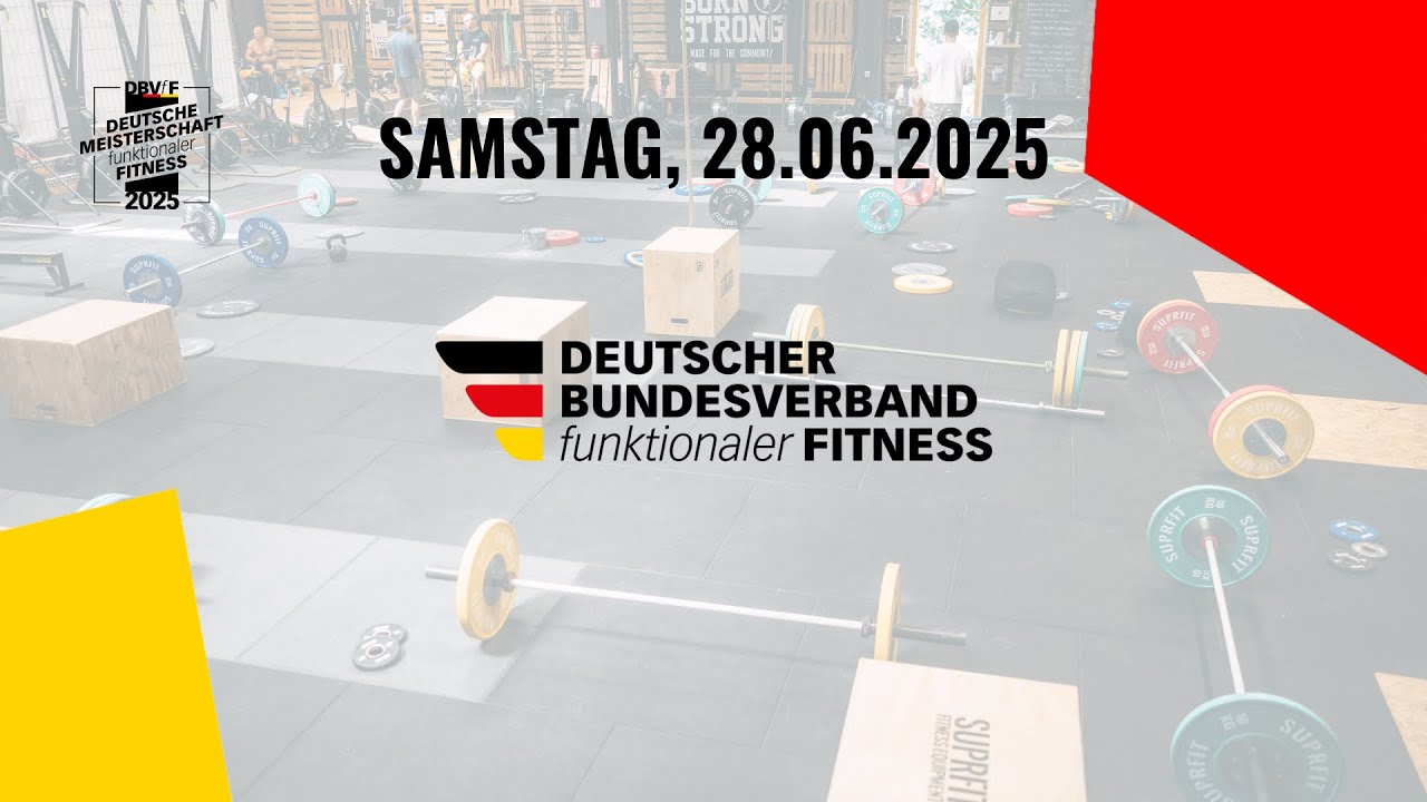 Deutsche Meisterschaft der funktionalen Fitness - DBVfF 2025 - Tag 1