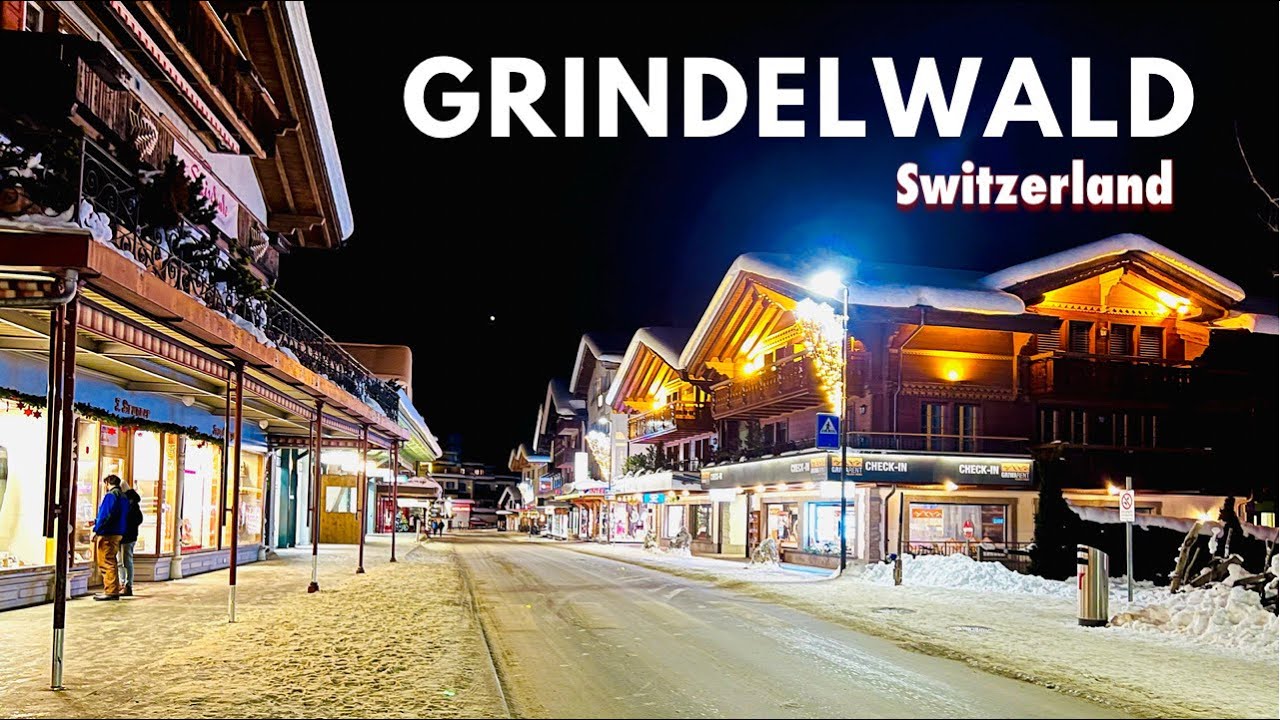 Grindelwald Night Walking Tour |  Village in Switzerland - Swiss Valley