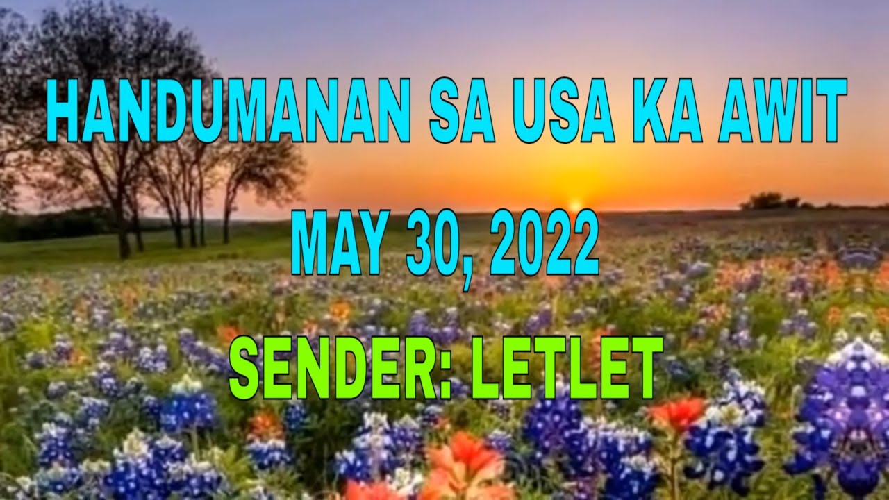 Handumanan Sa Usa Ka Awit sender Letlet May 30, 2022