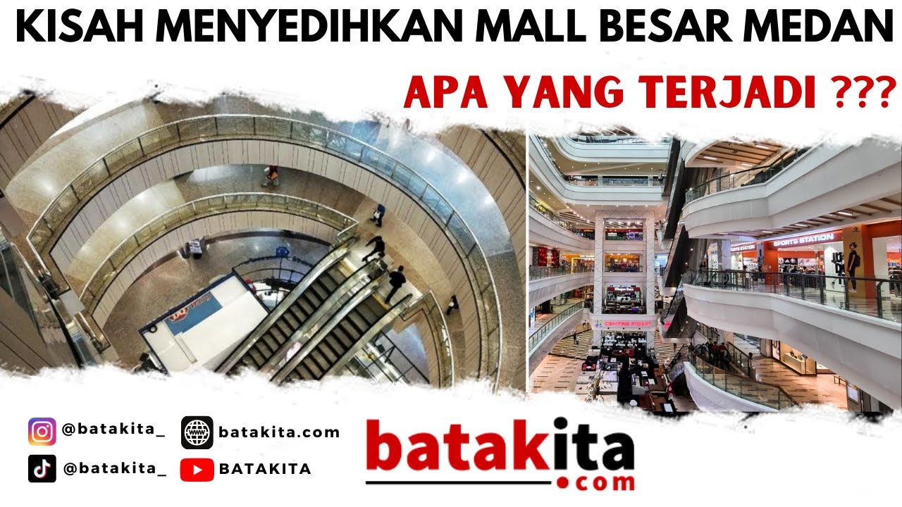 5 MALL BESAR MEDAN YANG KINI SEPI DAN DI TINGGALKAN