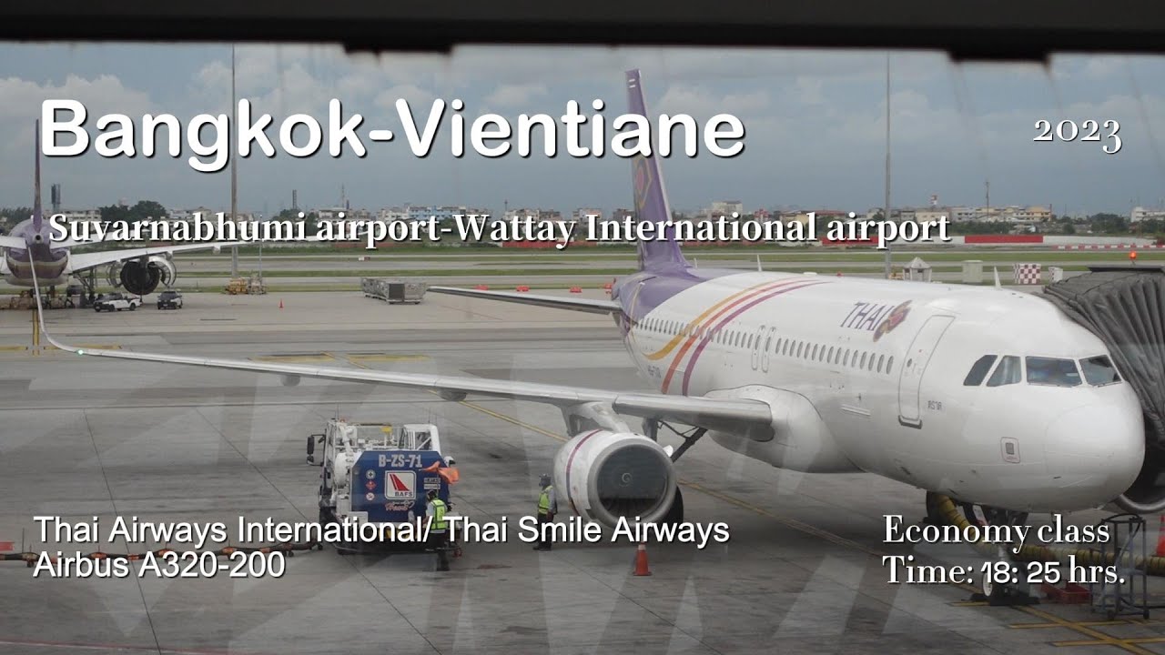 Bangkok-Vientiane by Thai Airways International/Thai Smile Airways. TG574/ WE5574. Airbus A320-200.