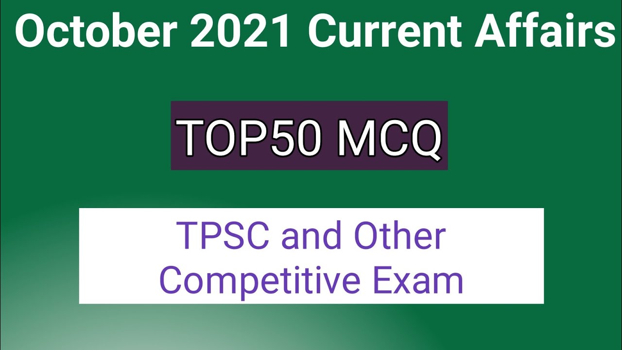 Top50 Current Affairs October 2021