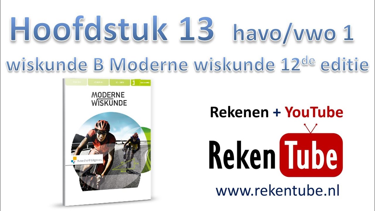 Samenvatting havo vwo klas 1 Hoofdstuk 13  Moderne wiskunde 12de editie
