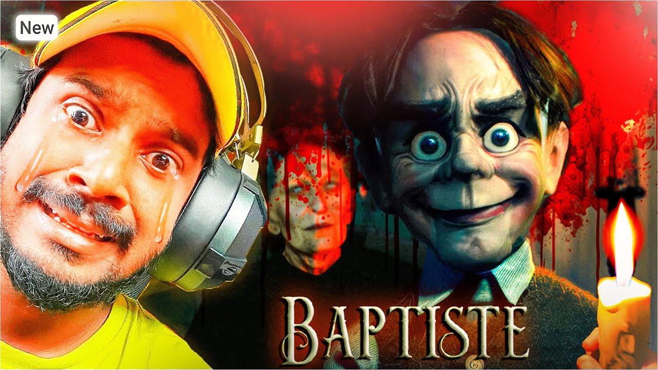 BAPTISTE 😱😨 The Next Annabelle ⁉️ Malayalam Horror Gameplay