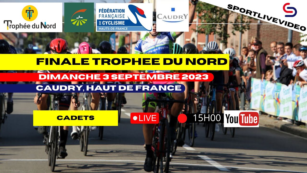 FINALE TROPHEE DU NORD - CADET - CAUDRY