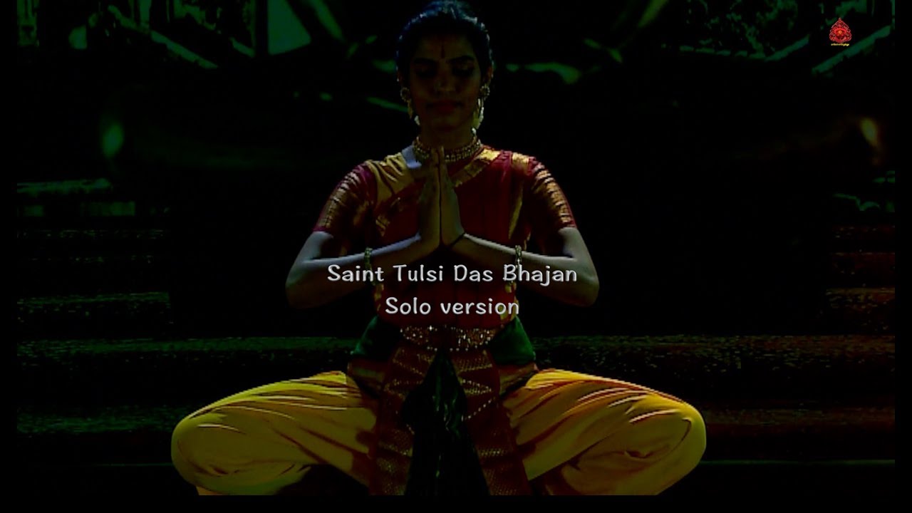 Saint Tulsidas Bhajan by Kameshweri Ganesan - Sridevi Nrithyalaya - Bharathanatyam Dance
