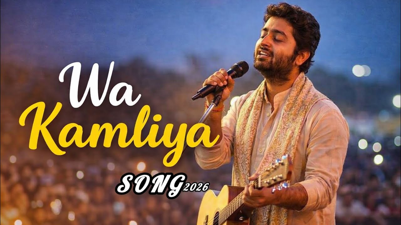 We kamliya song 🎶 |ARJIT Singh| Created a new song 2026
