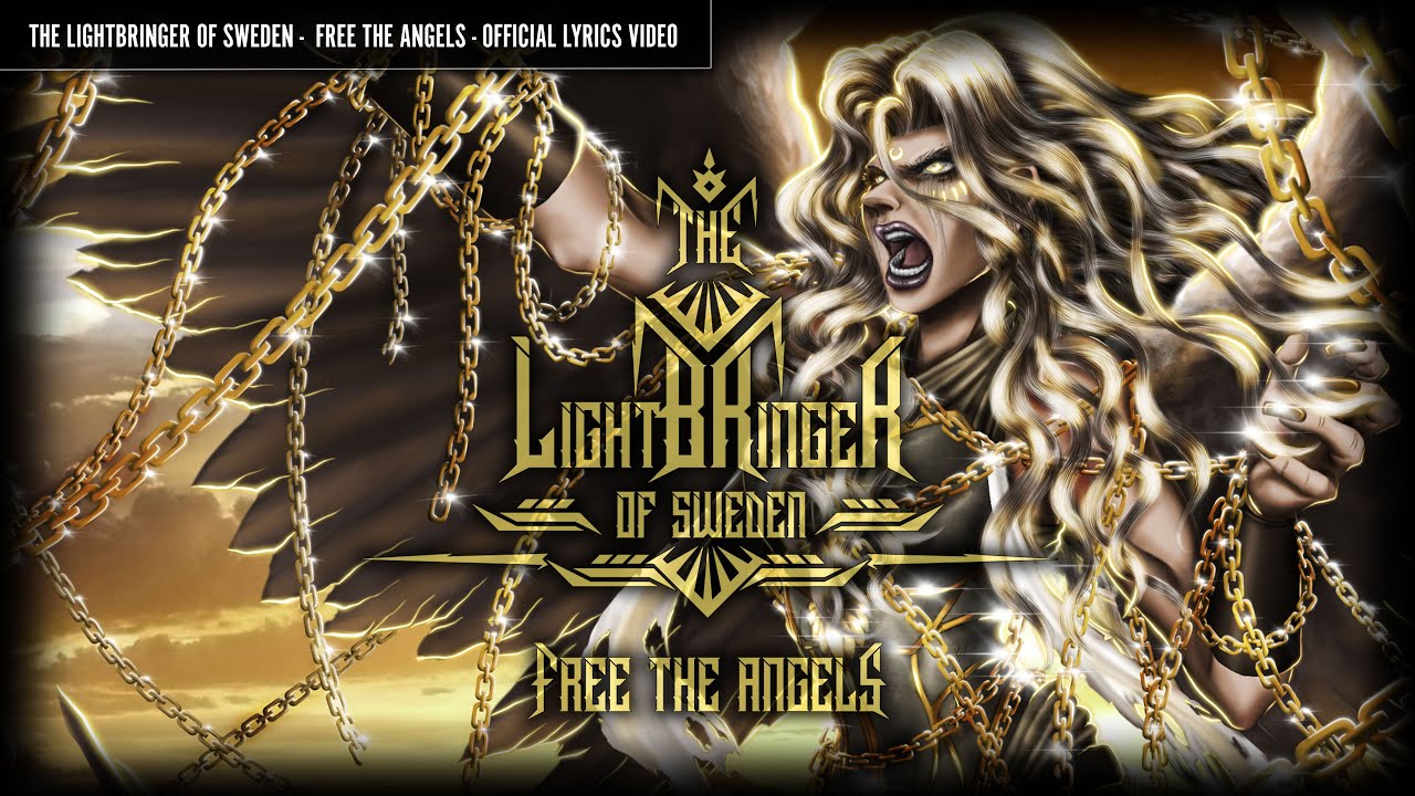 The Lightbringer of Sweden - Free the angels (New Single 2021)