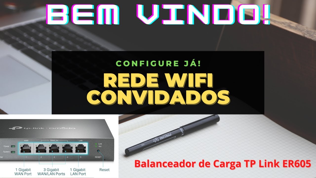 Criando Rede para Convidados Com Propaganda Personalisada no ER605 da TP Link